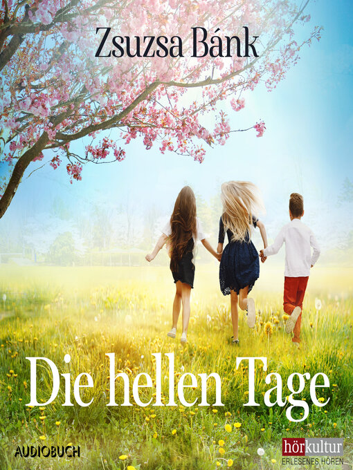 Title details for Die hellen Tage by Zsuzsa Bánk - Available